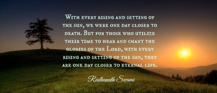 Radhanath Swami on With every rising..